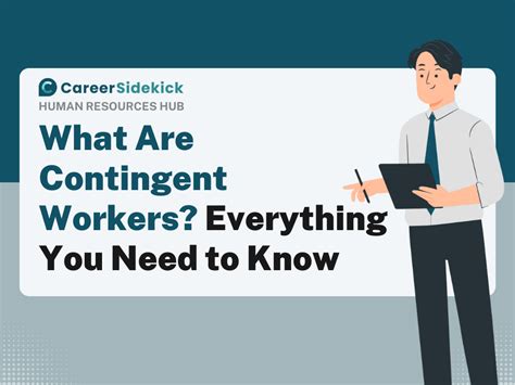 What Are Contingent Workers Everything You Need To Know Career Sidekick