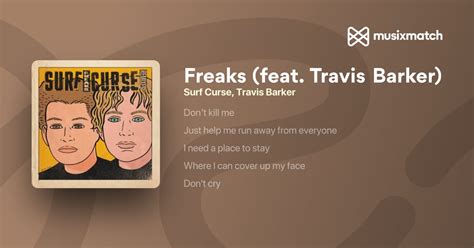 Surf Curse Travis Barker Freaks Feat Travis Barker Lyrics Musixmatch