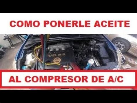 C Mo Cambiar El Aceite De Un Compresor De Aire Acondicionado Automotriz