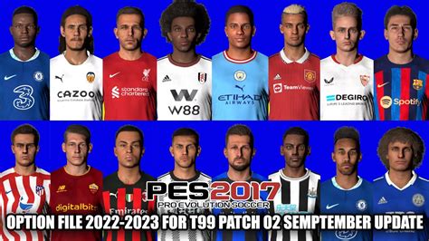 PES 2017 NEW OPTION FILE 2022 2023 FOR T99 PATCH V9 2 02 SEMPTEMBER