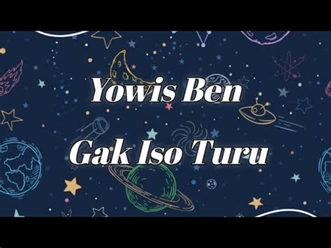 Lirik Yowis Ben Gak Iso Turu YouTube