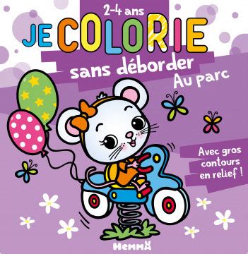 Je colorie sans déborder 2 4 ans Au parc Bloc de coloriages aux