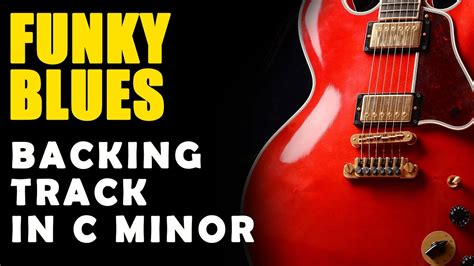 Funky Blues Backing Track In C Minor Pentatonic Easy Jam Tracks YouTube