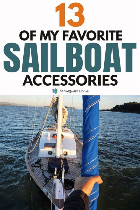 13 Must Have Boat Accessories For Life Aboard The Sailboat Artofit