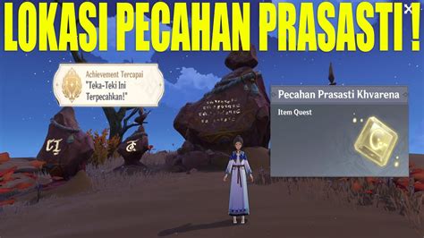 Semua Lokasi Pecahan Prasasti Khvarena Genshin Impact Sumeru Padang