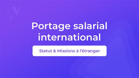 Portage Salarial International Statut Missions Seven Portage