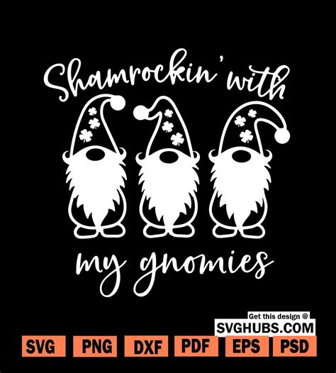 St Patricks Day gnome svg, Shamrockin’ with my Gnome SVG