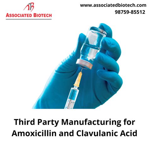 Third Party Manufacturing for Amoxicillin and Clavulanic Acid