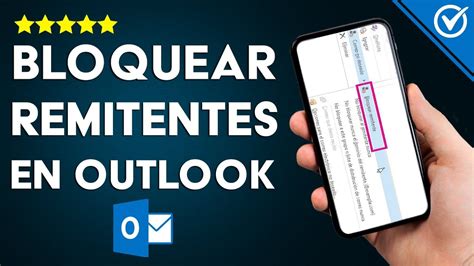 Cómo Bloquear Remitentes en Outlook para Evitar Correos no Deseados