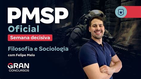 Concurso Pm Sp Oficial Semana Decisiva Filosofia E Sociologia Youtube