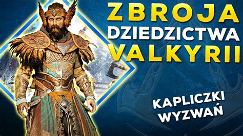 Zbroja Dziedzictwa Walkyrii Jak Zdoby Assassin S Creed Valhalla