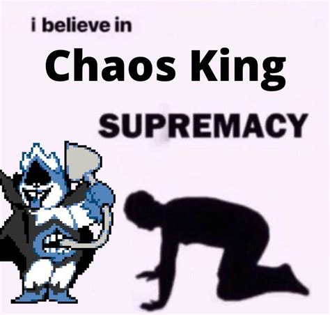 I Believe In Chaos King Supremacy In King Of Spades Undertale