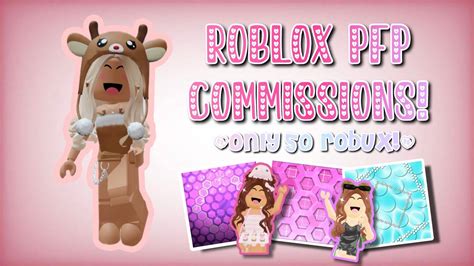 📸🫶 Roblox Pfp Commissions Only 50 Robux Limited Time⏳ Youtube