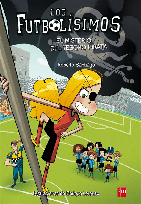 Los Futbolisimos Libros En Orden Descubre Como Leer Esta Colecci N