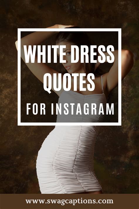 White Dress Quotes For Instagram In 2023 White Dress Quotes Dress