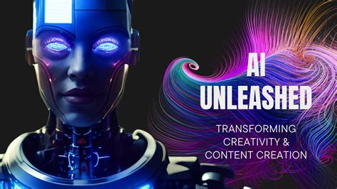 AI Unleashed Transforming Creativity AI And Content Creation YouTube