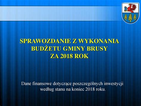 SPRAWOZDANIE Z WYKONANIA BUDŻETU GMINY BRUSY ppt pobierz