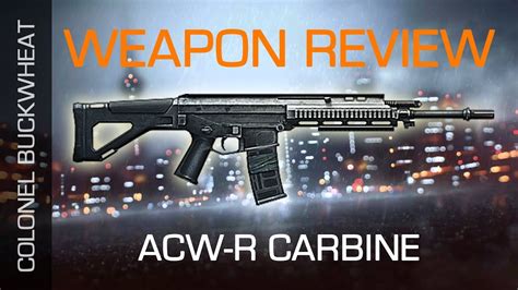 Battlefield Acw R Weapon Review Youtube