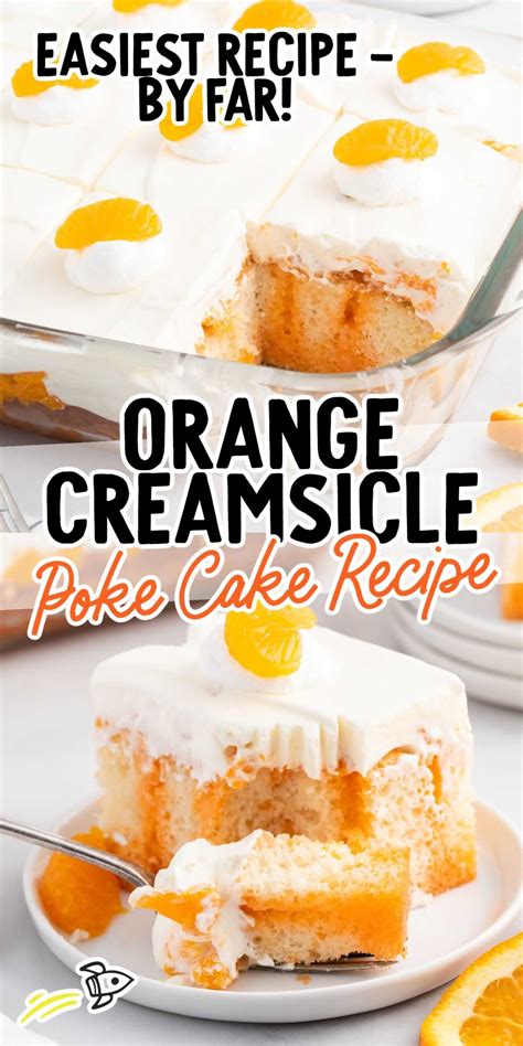 Orange Creamsicle Poke Cake Recipe Inside Brucrew Life Artofit