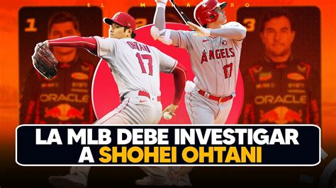 La MLB debe investigar a Shohei Ohtani y La Fórmula 1 Deportivas