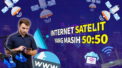 Satelit Sudah Ada Mengapa Harus Bertahan Dengan Fiber Optik Youtube