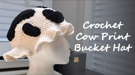 How To Crochet A Bucket Hat Cow Print YouTube