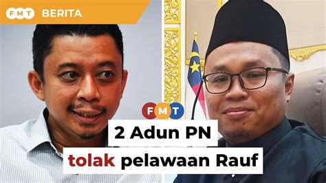 2 Adun PN Tolak Pelawaan Rauf Sertai Kerajaan Melaka Video Dailymotion