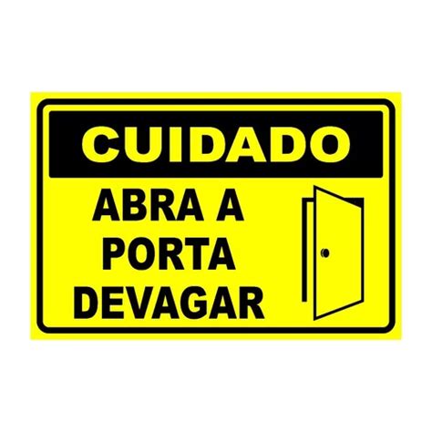 Placa De Sinalização Amarela Cuidado Abra A Porta Devagar