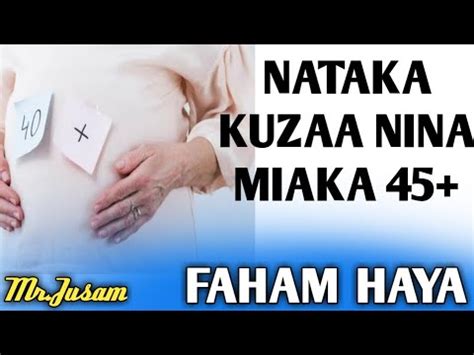 KAMA UNATAKA KUSHIKA MIMBA KWA MWENYE 41 ZINGATIA HAYA YouTube