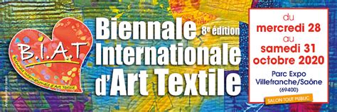 BIAT 2025 Biennale D Art Textile En Beaujolais Patchwork Et Art