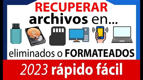 RECUPERAR archivos borrados o FORMATEADOS 2023 rápido y fácil YouTube