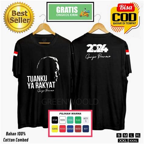 Kaos Ganjar Pranowo Tuanku Ya Rakyatku Baju Kaos Ganjar Presiden