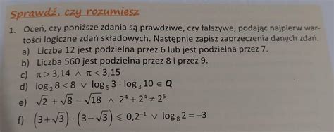 Sprawdź czy rozumiesz 1 Oceń czy poniższe zdania są prawdziwe czy