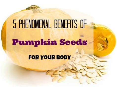 Phenomenal Benefits of Pumpkin Seeds For Your Body