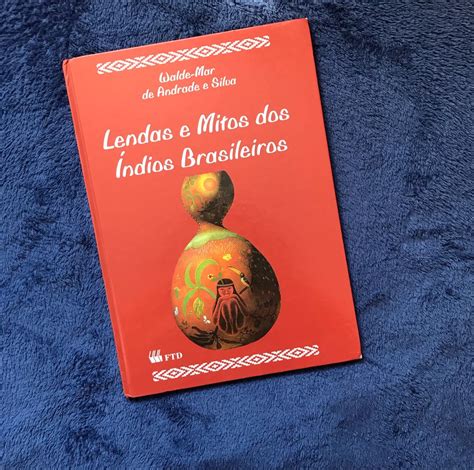 Lendas E Mitos Dos Ndios Brasileiros Livro Ftd Usado Enjoei