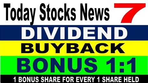 BONUS 1 1 DIVIDEND BUYBACK OF SHARES UPCOMING DIVIDEND BONUS