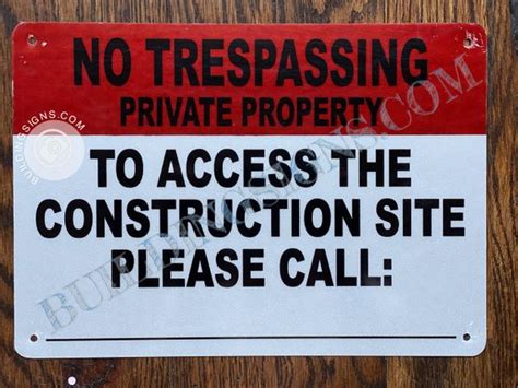 No Trespassing Private Property To Access The Construction Site P Hpd Signs The Official Store