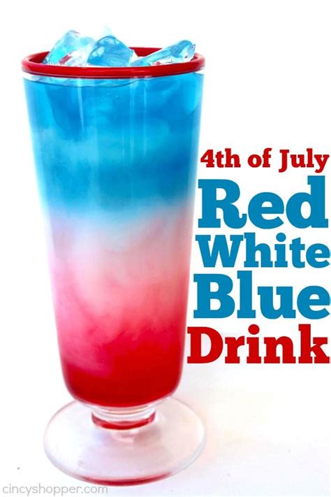 4th Of July Red White Blue Drink Recipe Blue Drinks Red White Blue