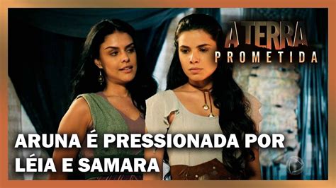 Aruna é pressionada por Léia e Samara para não revelar a verdade a