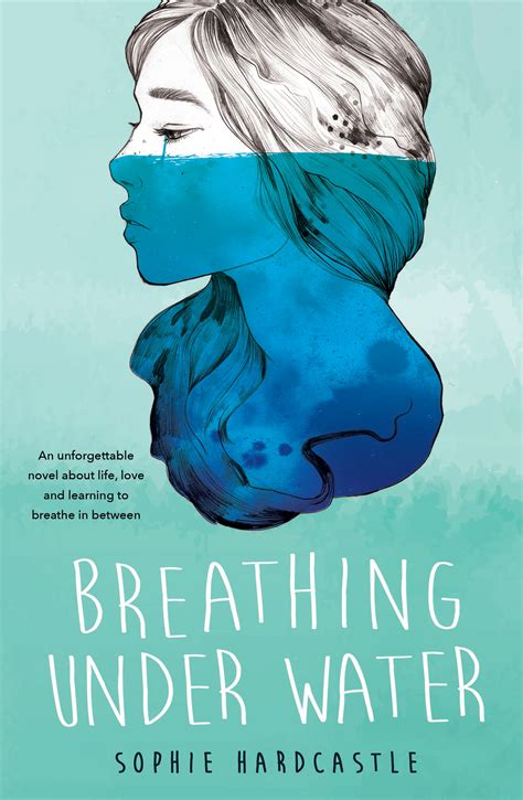 Breathing Under Water By Sophie Hardcastle Books Hachette Australia