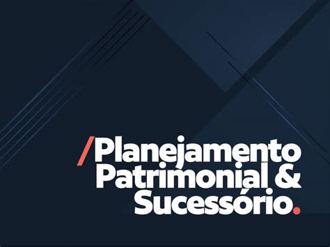 Atualidades De Planejamento Patrimonial E Sucess Rio