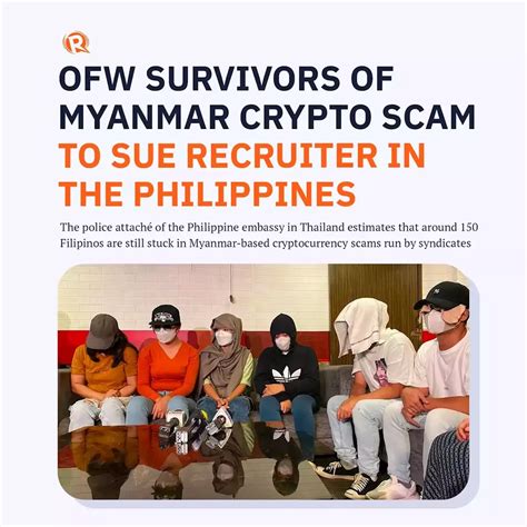 Ofw Survivors Of Myanmar Crypto Scam To Sue Recruiter In The