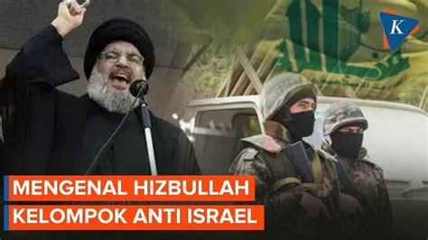 Siapa Hizbullah Dan Kenapa Terlibat Perang Israel Hamas YouTube