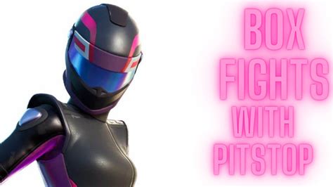 Fortnite Chapter 5 Box Fights With Pitstop Skin Youtube