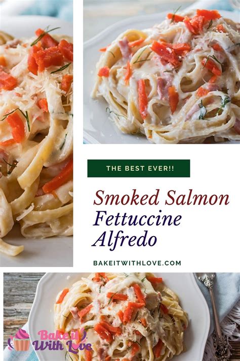 Smoked Salmon Fettuccine Alfredo The Very Best Alfredo Bake It