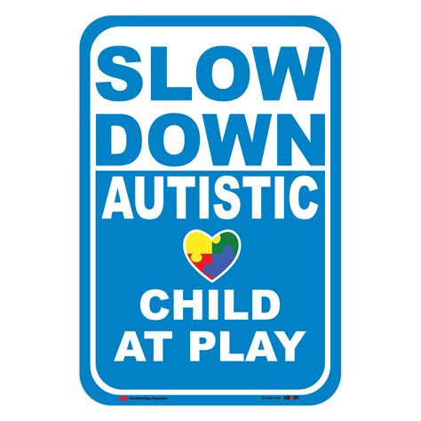 Interstate Signways Slow Down Autistic Heart Child At Play Sign