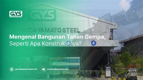 Prinsip Umum Merancang Bangunan Tahan Gempa Garuda Yamato Steel