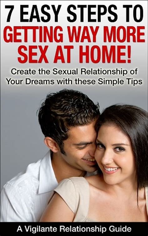 7 Easy Steps To Getting Way More Sex At Home Ebook By Jim Vigilante Epub Rakuten Kobo United