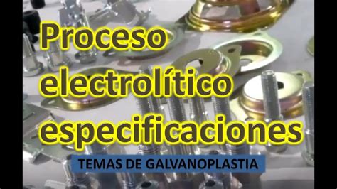 Proceso De Galvanizado Electrol Tico Galvanoplastia Electroplating