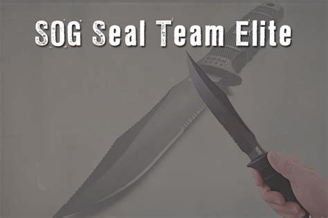 SOG Seal Team Elite Survival Knife - Review - KnifeUp